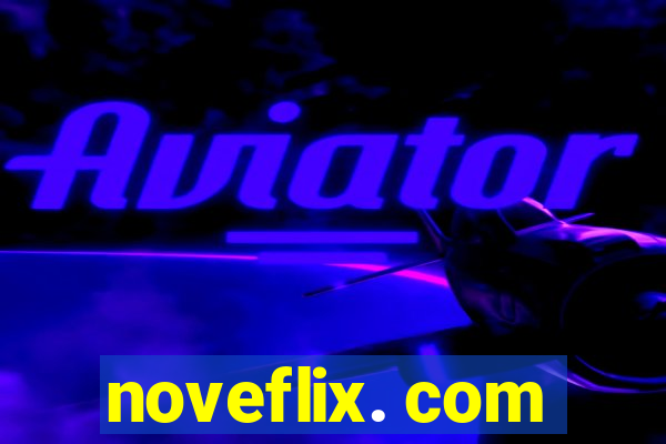 noveflix. com